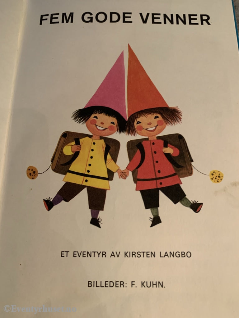 Kirsten Langbo. 1978. Fem Gode Venner. Fortelling