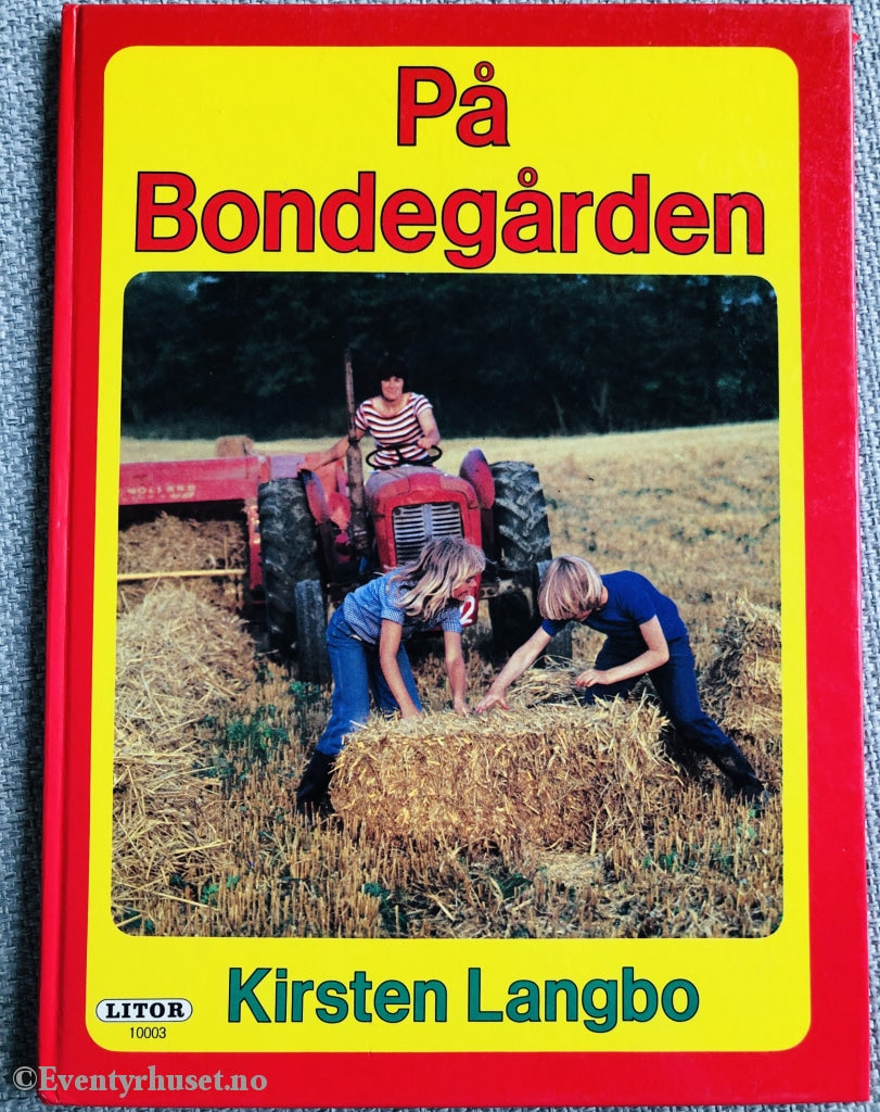 Kirsten Langbo. 1985. På Bondegården. Fortelling