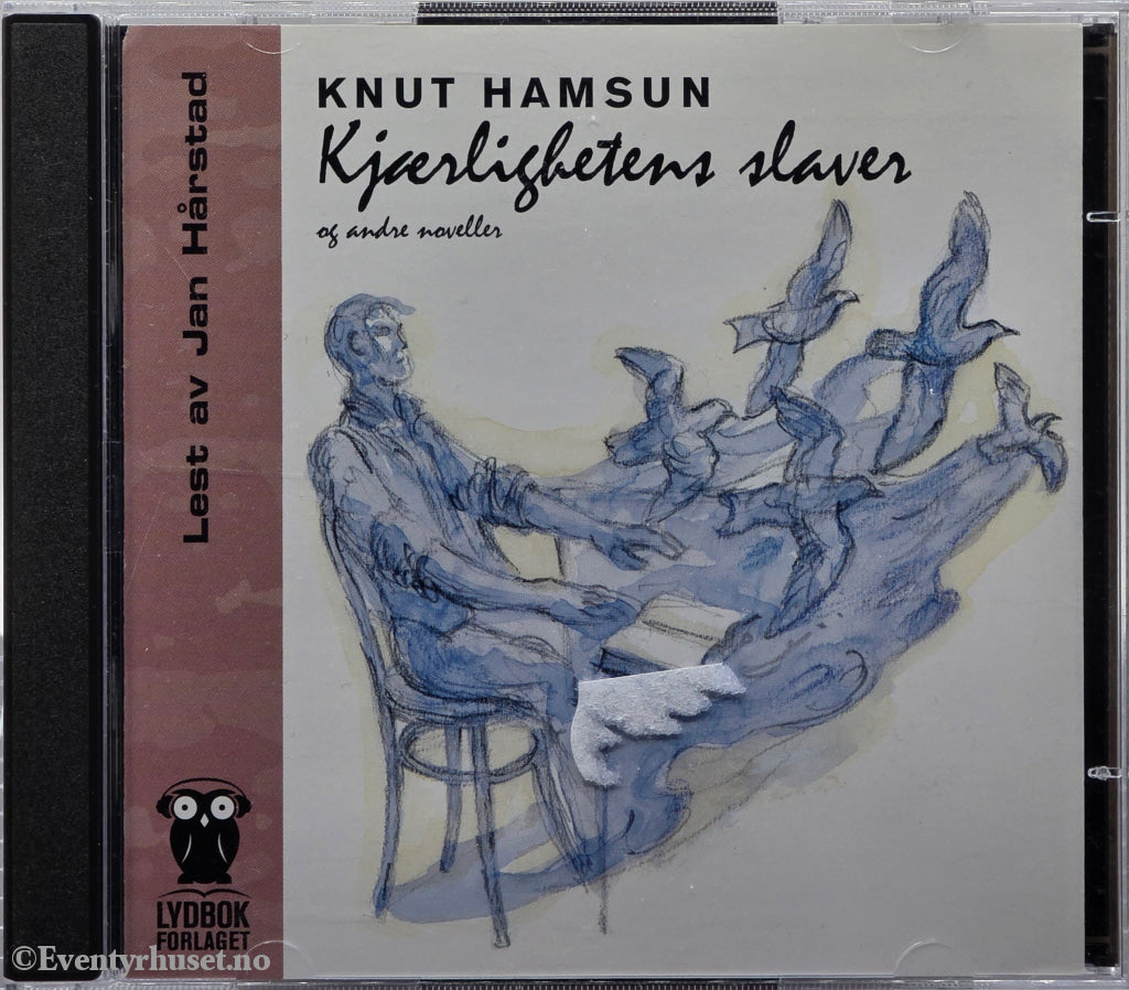 Kjærlighetens slaver – Knut Hamsun. 2002. Lydbok på CD.