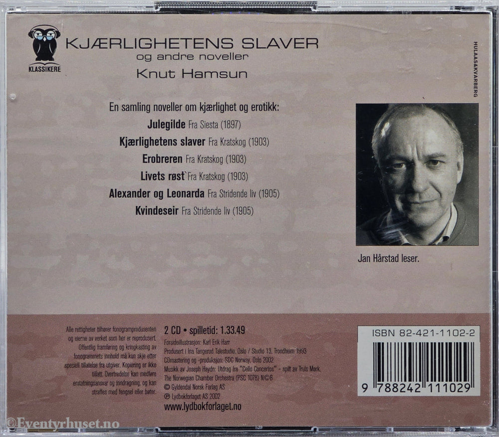 Kjærlighetens slaver – Knut Hamsun. 2002. Lydbok på CD.
