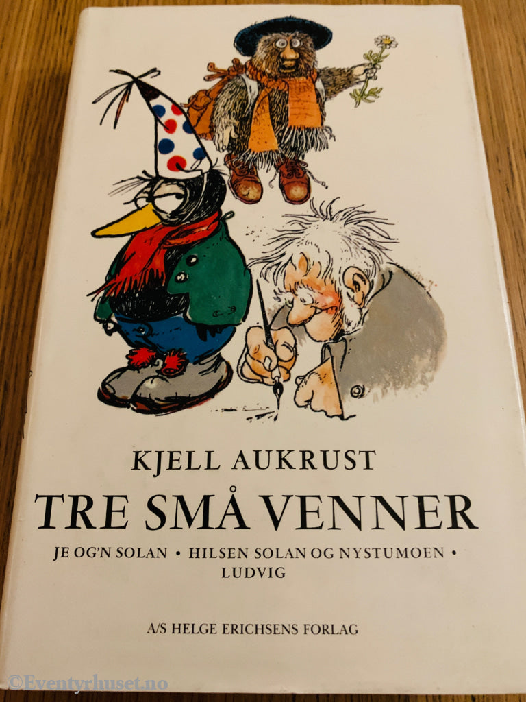 Kjell Aukrust, 1970, Tre små venner. Bok