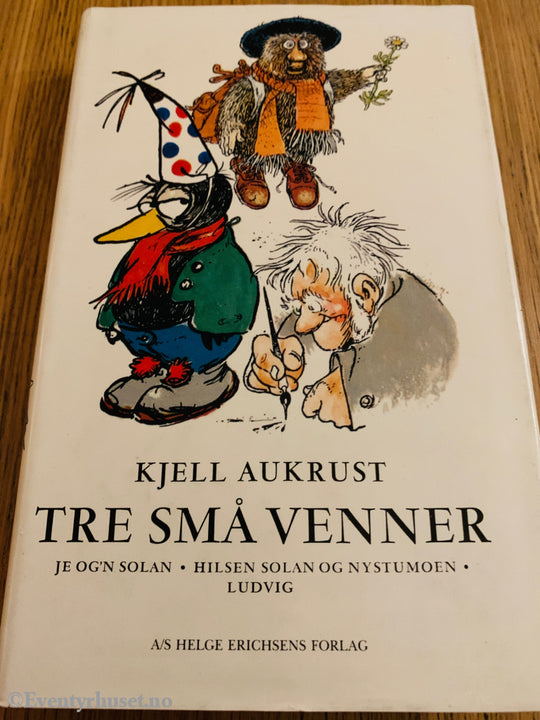Kjell Aukrust, 1970, Tre små venner. Bok