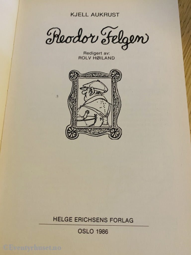 Kjell Aukrust. 1986. Reodor Felgen. Flåklypa. Fortelling