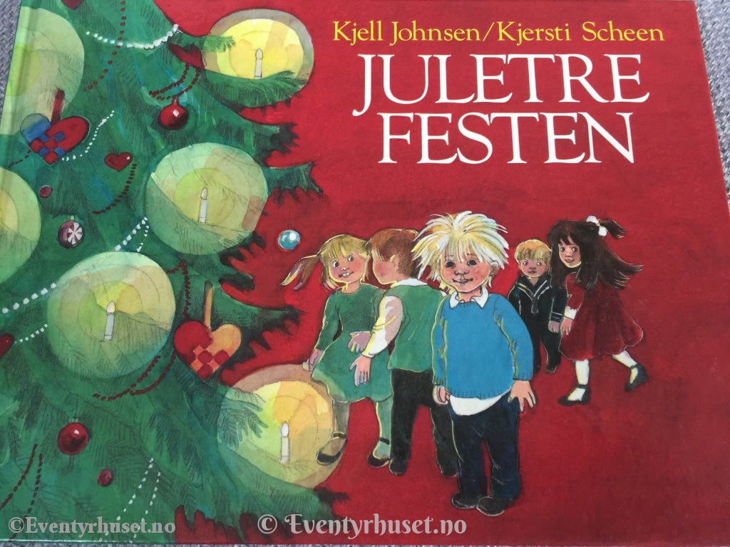 Kjell Johnsen / Kjersti Scheen. 1987. Juletrefesten. Fortelling