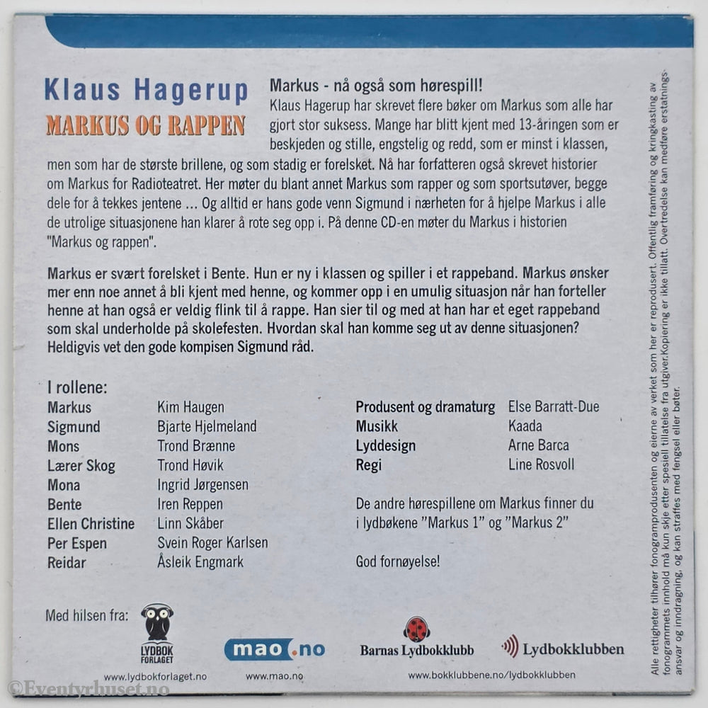 Klaus Hagerup. 1995. Markus og Rappen. Lydbok på CD.