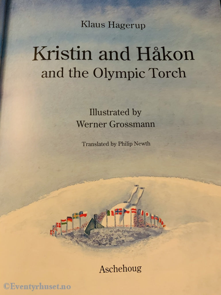 Klaus Hagerup / Werner Grossmann. 1993. Kristin And Håkon The Olympic Torch (Den Olympiske Ild).
