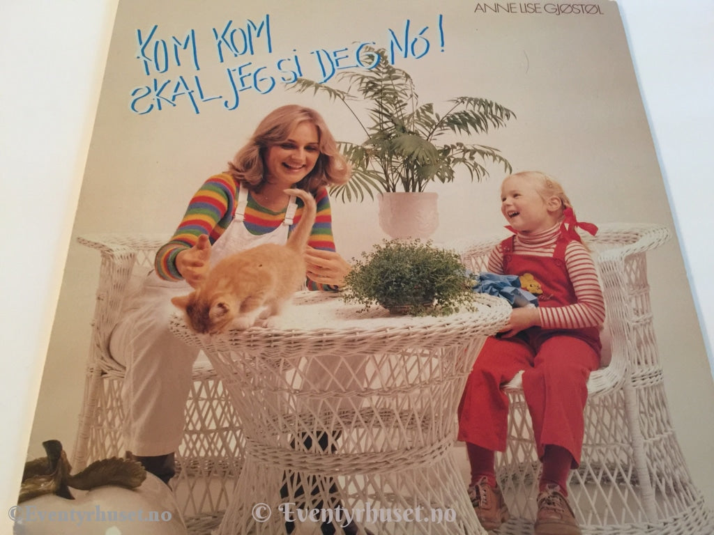 Kom Skal Jeg Si Deg No! Anne Lise Gjøstøl. 1980. Lp. Lp Plate