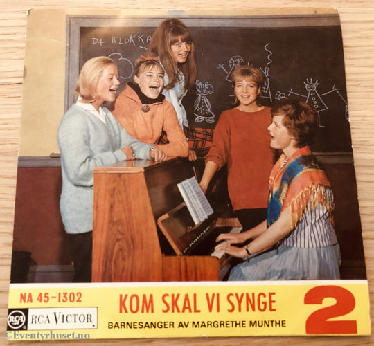 Kom Skal Vi Synge 2 (Barnesanger Av Margrethe Munthe). 1963. Ep-Singel. Ep