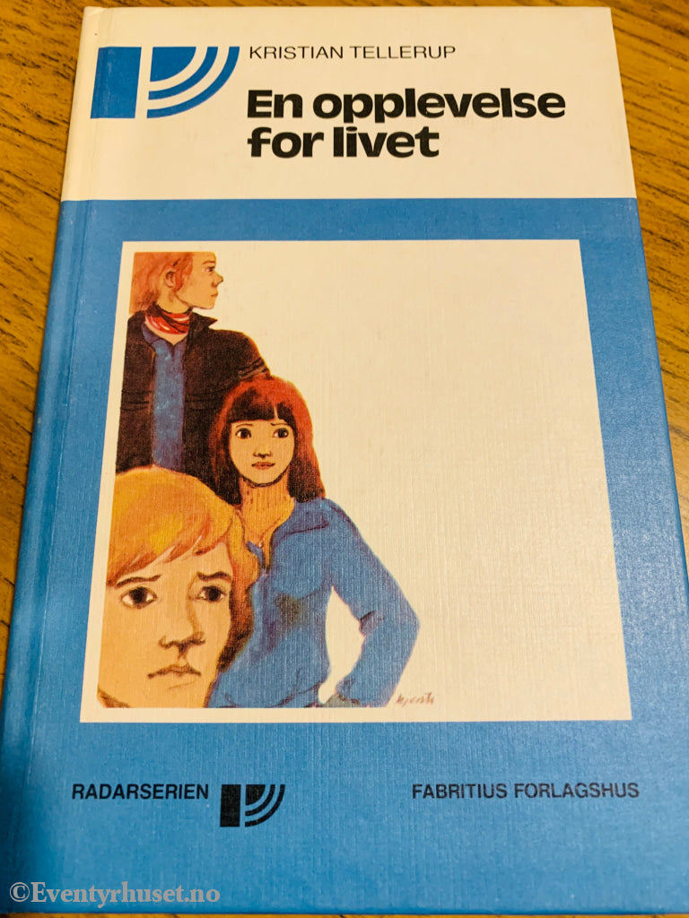 Kristian Tellerup. 1978. En Opplevelse For Livet (Radarserien). Fortelling