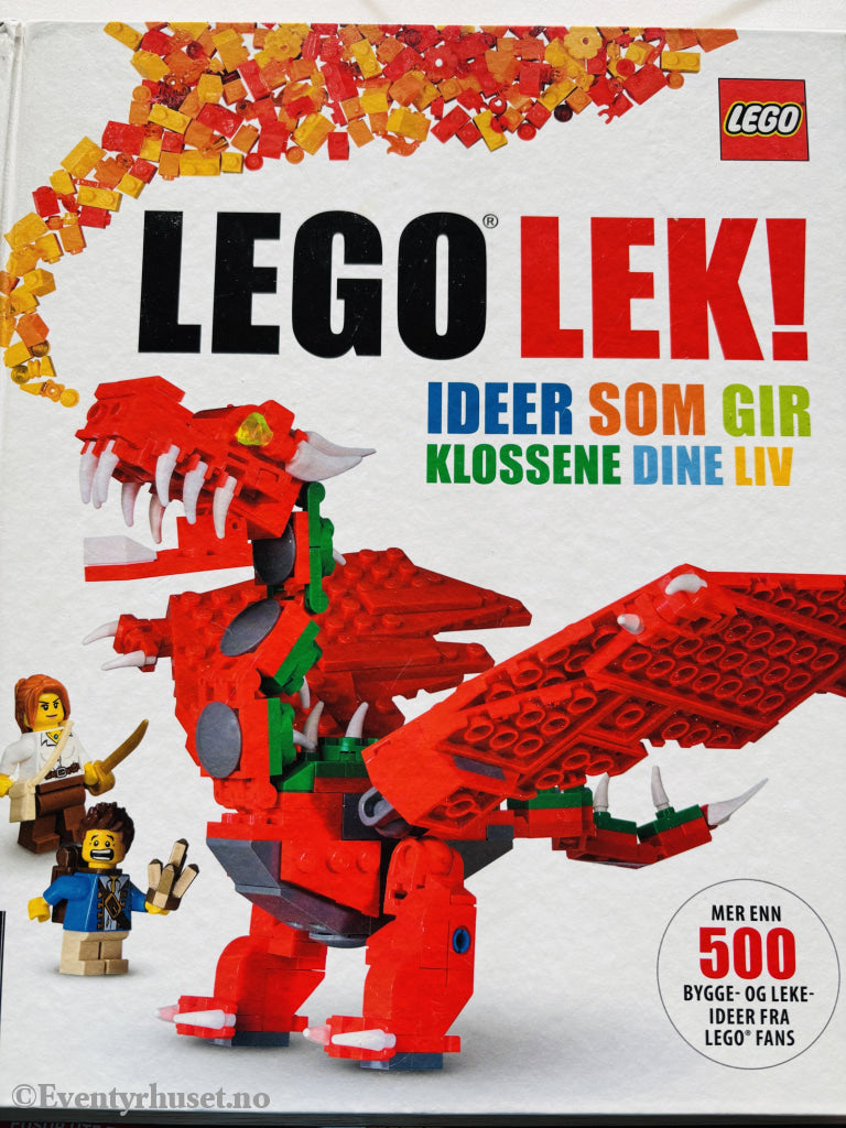 LEGO Lek! Ideer som gir klossene dine liv. 2013. Barnebok.