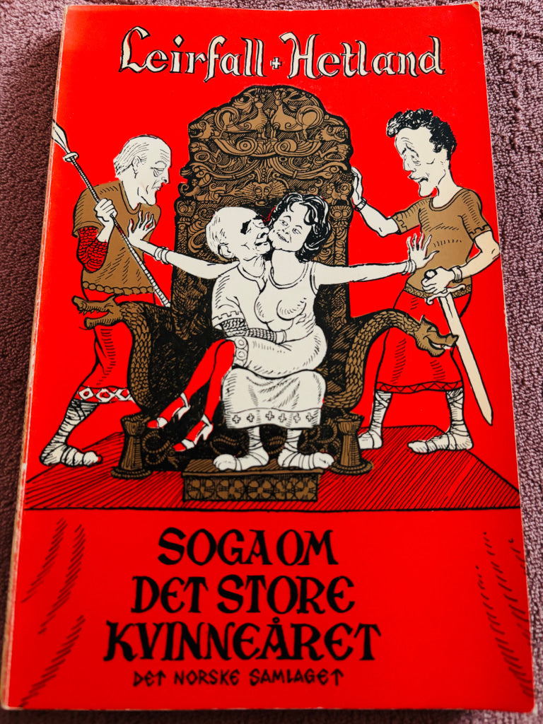 Leirfall & Hetland – Soga om det store kvinneåret. Bok.