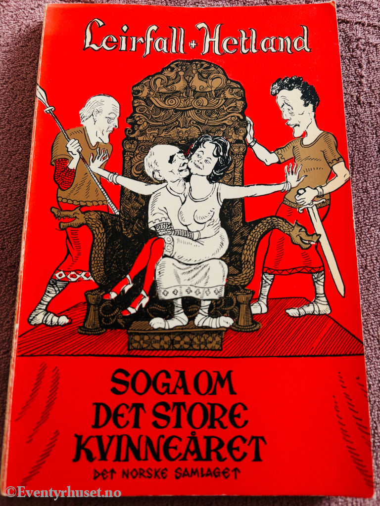 Leirfall & Hetland – Soga om det store kvinneåret. Bok.