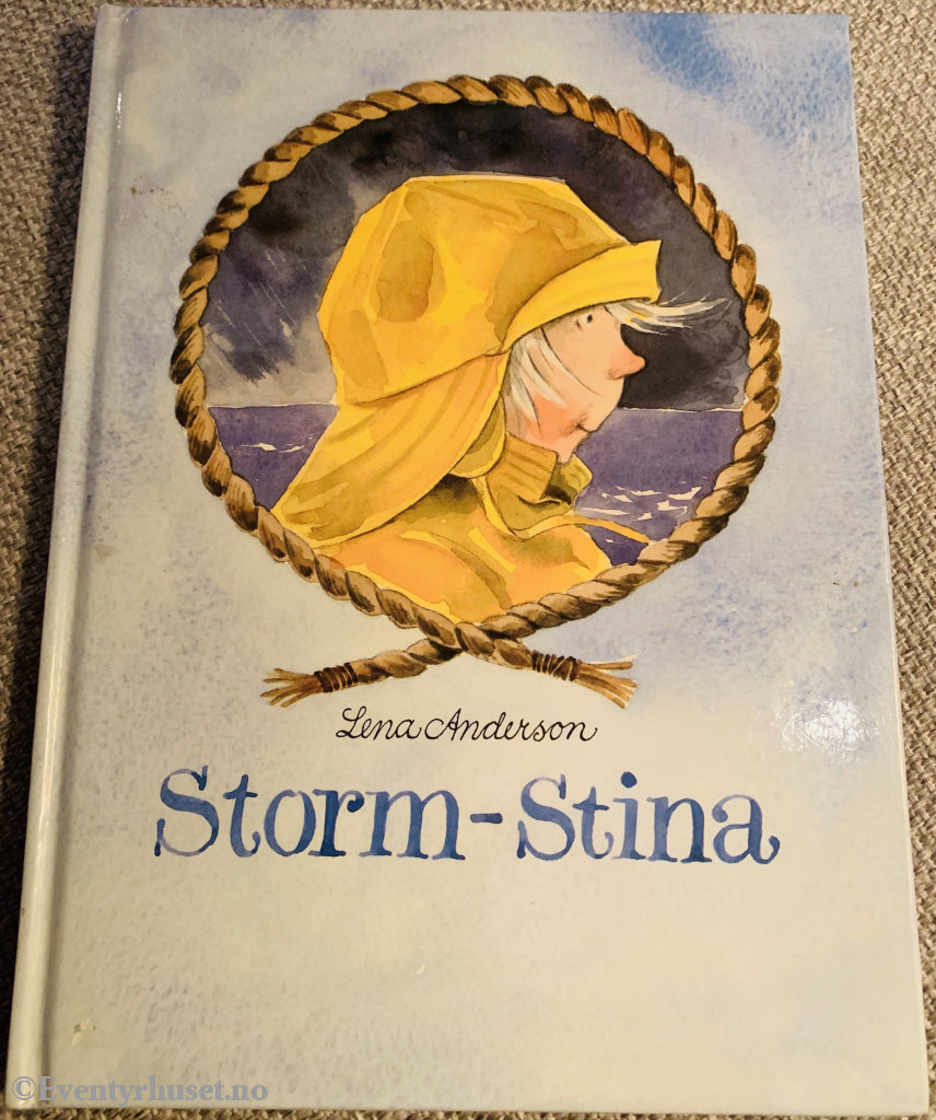 Lena Andersson. 1989/92. Storm-Stina. Fortelling