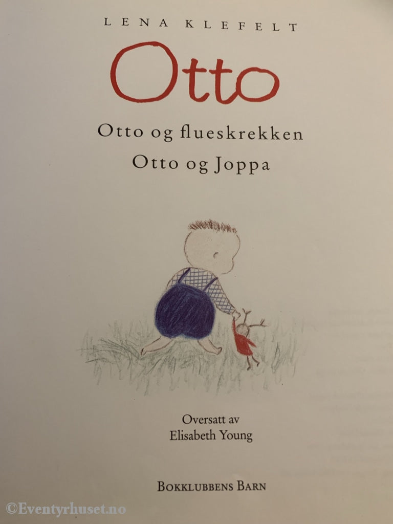 Lena Klefelt. 1993/96. Otto. Fortelling