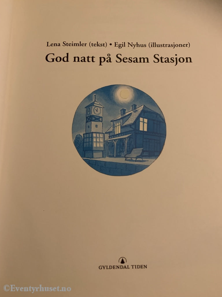 Lena Steimler & Egil Nyhus. 1998. God Natt På Sesam Stasjon. Fortelling