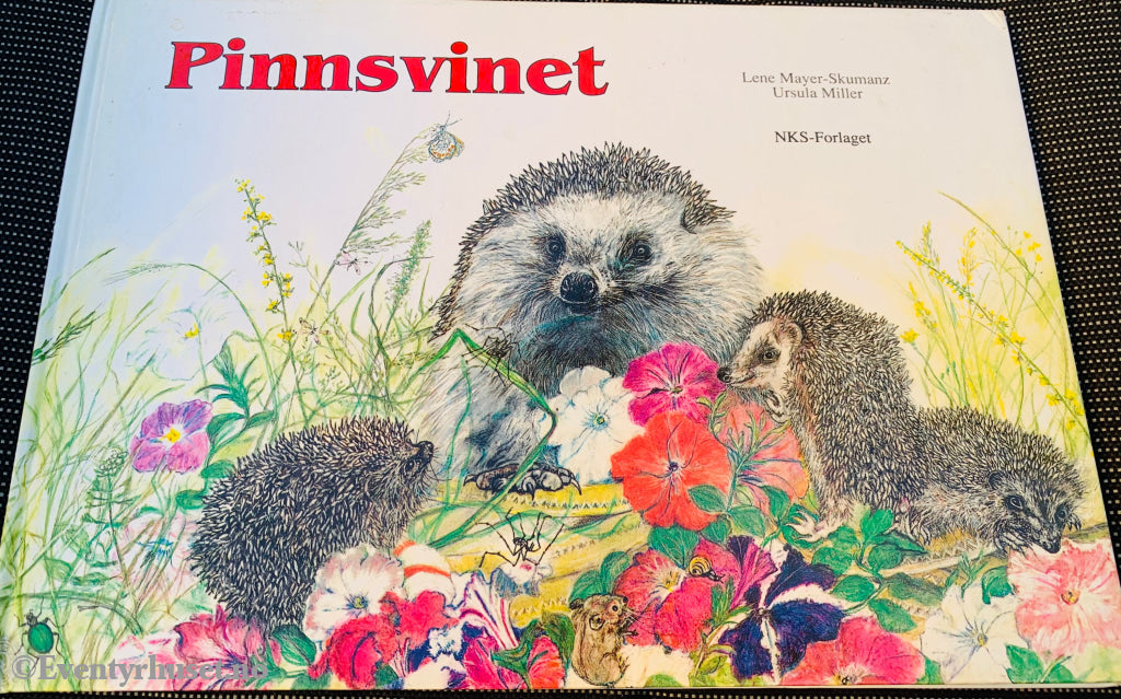 Lene Mayer-Skumanz & Ursula Miller. 1988/91. Pinnsvinet. Fortelling