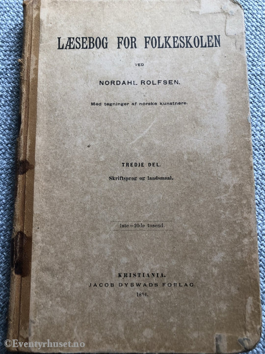 Lesebok For Folkeskolen. 1897. Ved Nordahl Rolfsen. Dedikasjon Fra Moltke Moe. Fortelling