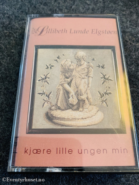 Lillibeth Lunde Elgstøen. 1992. Kjære Lille Ungen Min. Kassett. Kassett (Mc)