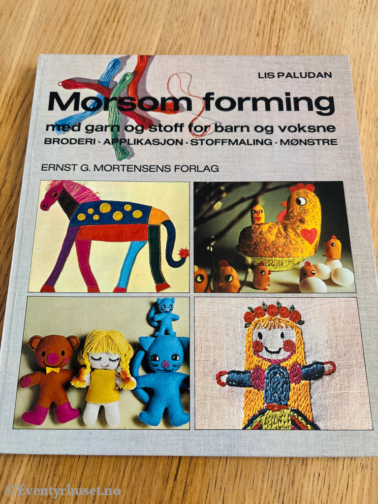 Lis Paludan. Morsom forming med garn og stoff. Bok.