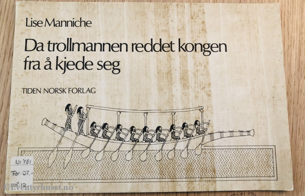 Lise Manniche. Da Trollmannen Reddet Kongen Fra Å Kjede Seg. Fortelling