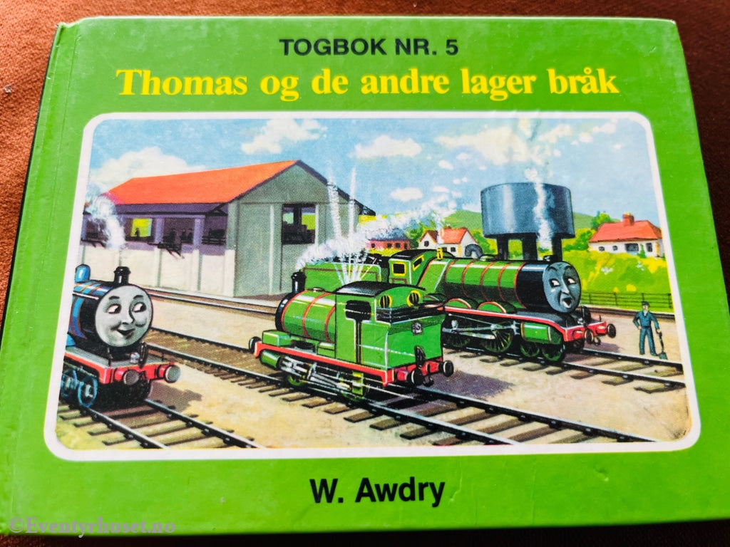 Lokomotivet Thomas. Togbok Nr. 5. Thomas Og De Andre Lager Bråk. 1988. Fortelling