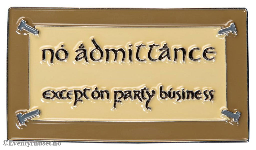 Lord of the Rings Magnet No Admittance (Enamel) 7 cm Home & Gifts