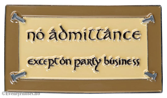 Lord of the Rings Magnet No Admittance (Enamel) 7 cm Home & Gifts