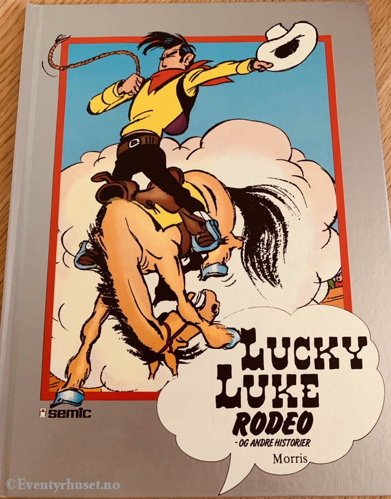 Lucky Luke - Rodeo Og Andre Historier. 1989. Seriesamlerklubben. Seriesamlerklubben