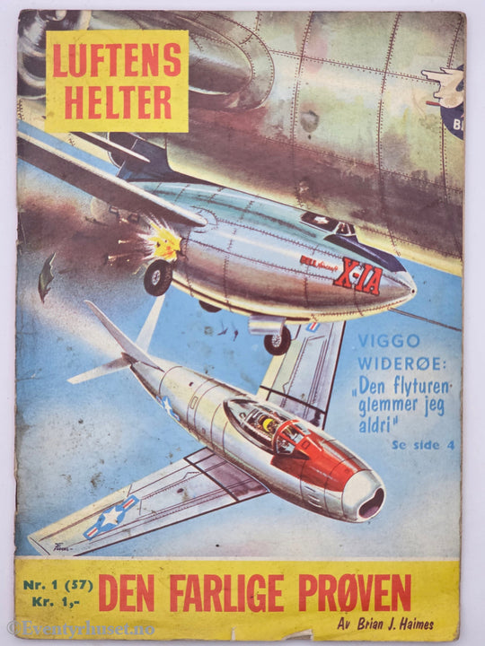 LUFTENS HELTER Nr. 1 (57). DEN FARLIGE PRØVEN. Av Brian J. Haimes . Hefte.