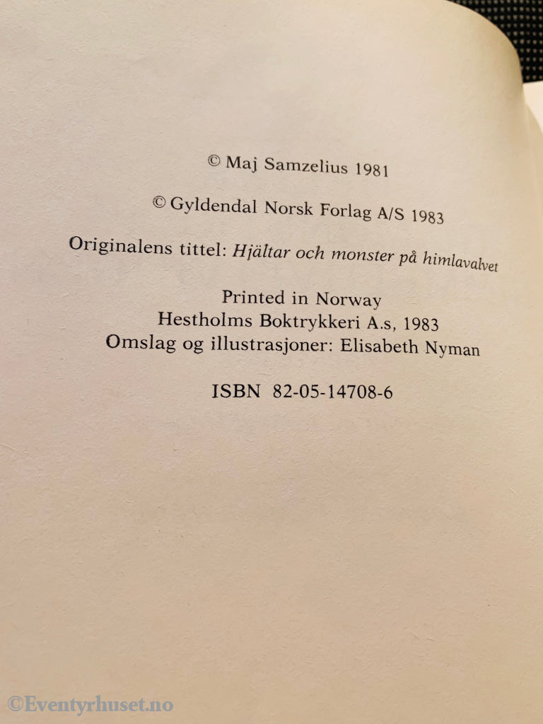 Maj Samzelius. 1983. Helter og monstre på himmelhvelvingen (første bok). Fortelling