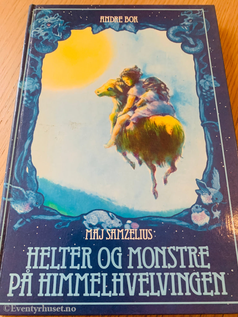 Maj Samzelius. 1984. Helter Og Monstre På Himmelhvelvingen (Andre Bok). Fortelling