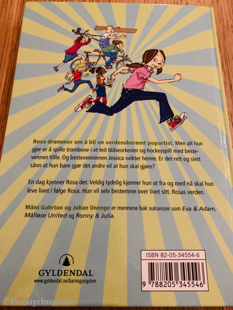 Måns Gahrton & Johan Unenge. 2006. Rosa og livet – og en gutt som heter Ville. Bok.