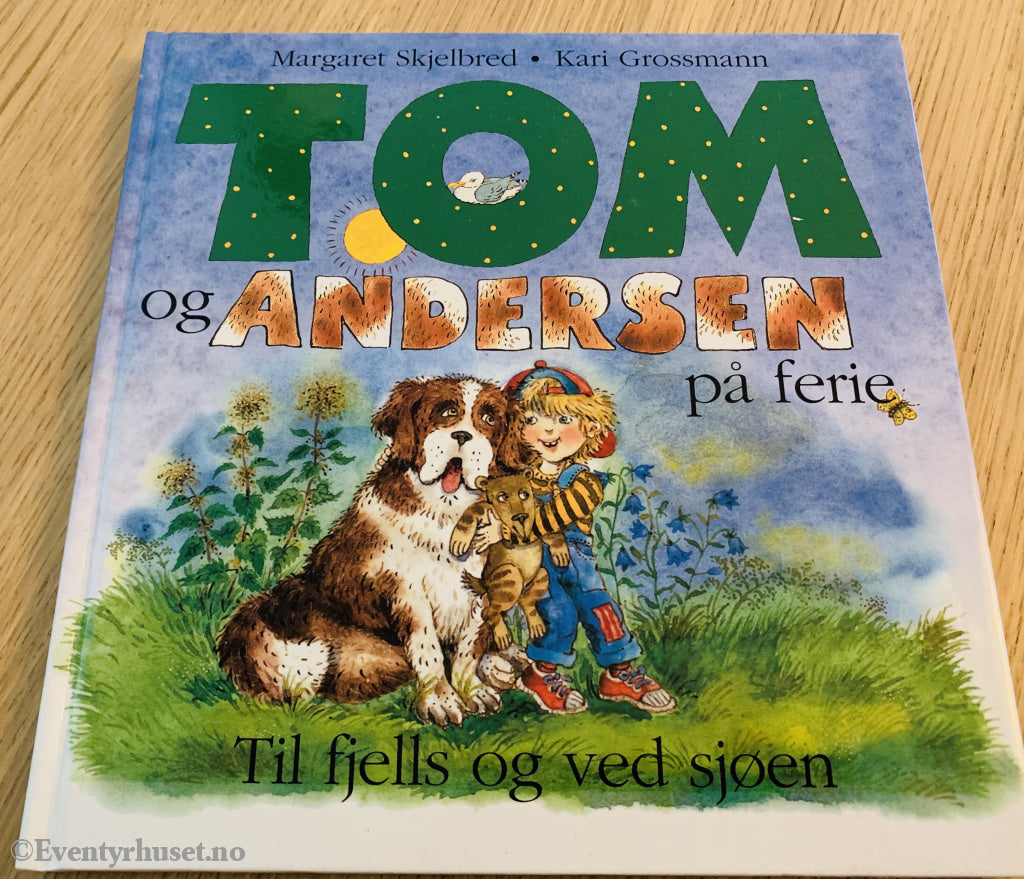 Margaret Skjelbred & Kari Grossmann. 1995/03. Tom Og Andersen På Ferie. Fortelling