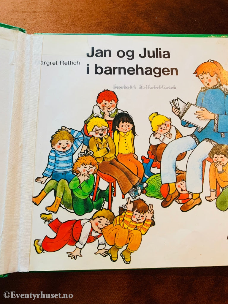 Margret Rettich. 1975. Jan Og Julia I Barnehagen. Førsteutgaven Noe Slitt Teipet Rygg Innvendig.