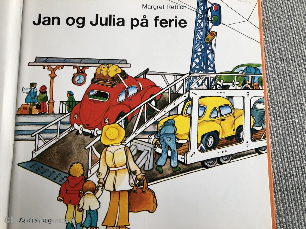 Margret Rettich. 1975. Jan Og Julia På Ferie. Fortelling