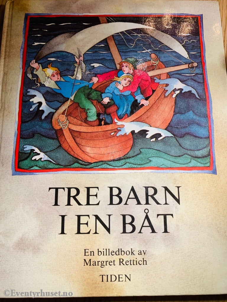 Margret Rettich. 1981. Tre Barn I En Båt. Fortelling