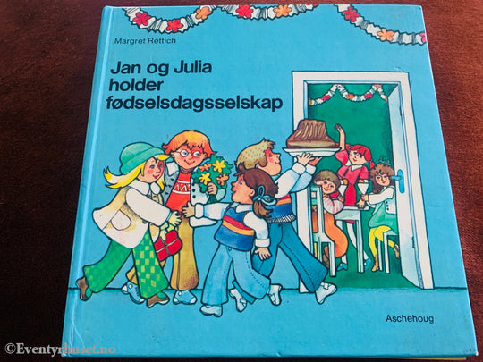 Margret Rettich. Jan og Julia holder fødselsdagsselskap. 1981. Bok.
