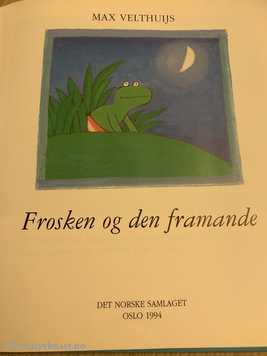 Max Velthuijs. 1994. Frosken Og Den Framande. Fortelling