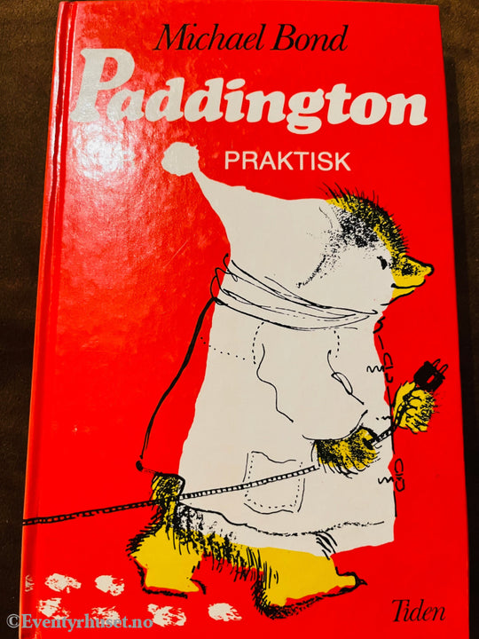 Michael Bond. 1962/76. Paddington - Praktisk. Fortelling