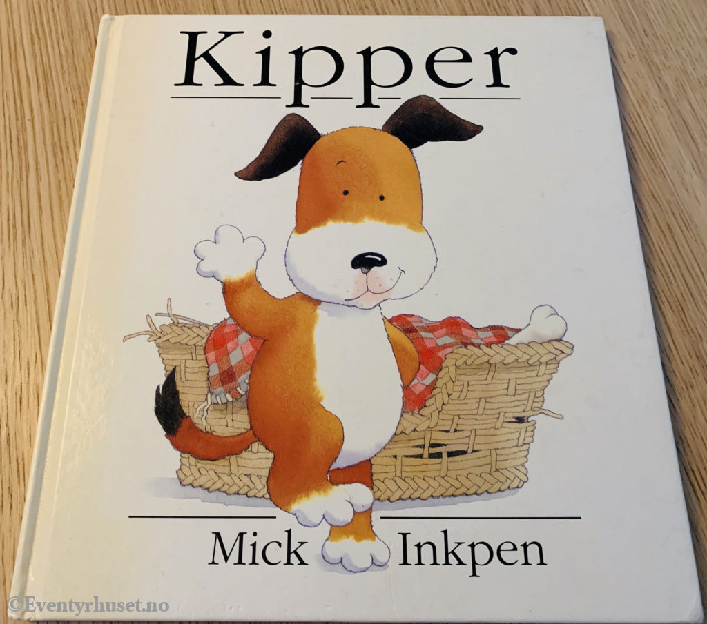 Mick Inkpen. 1991/00. Kipper. Fortelling