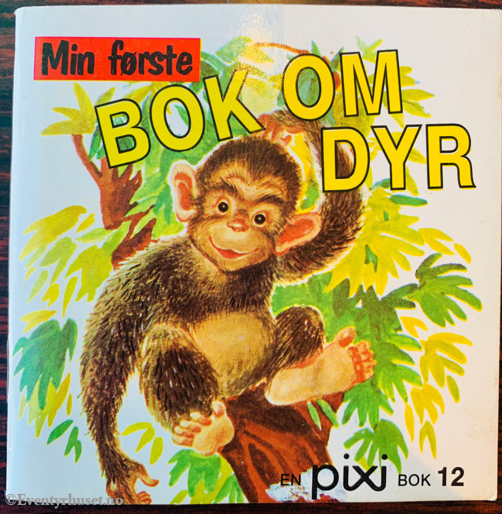 Min Første Bok Om Dyr. Pixi 12. Fortelling