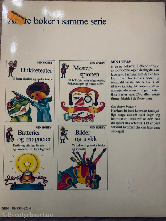 Min Hobby - Dukketeater. Vi Lager Dukker Og Spiller Teater. 1975/76. Hobbybok