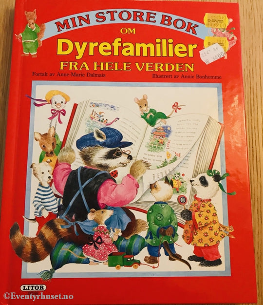 Min Store Bok Om Dyrefamilier Fra Hele Verden. 1991. Fortelling