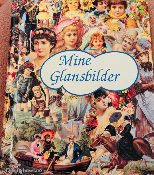 Mine glansbilder. Fortelling