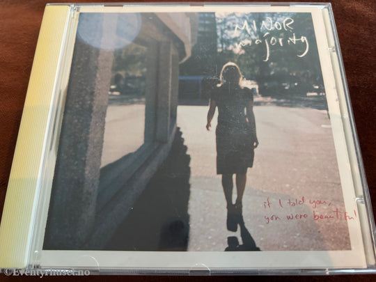 Minor Majority - If I Told You, You Were Beautiful. CD.