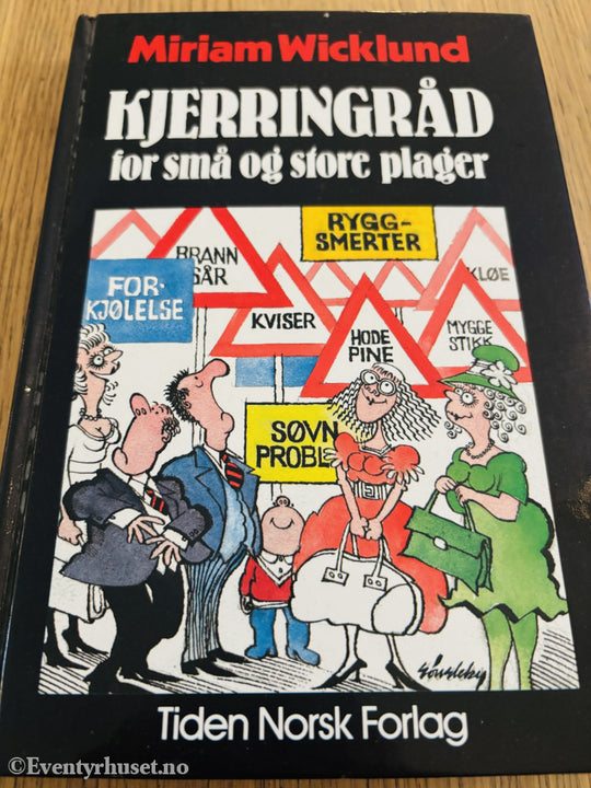 Miriam Wicklund. Kjerringråd for små og store plager