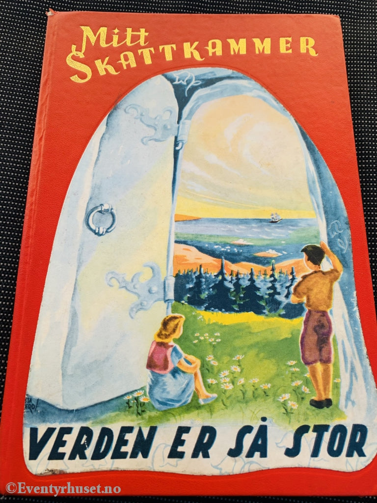 Mitt Skattekammer. Bind 4. Verden Er Så Stor (6. Opplag). Fortelling