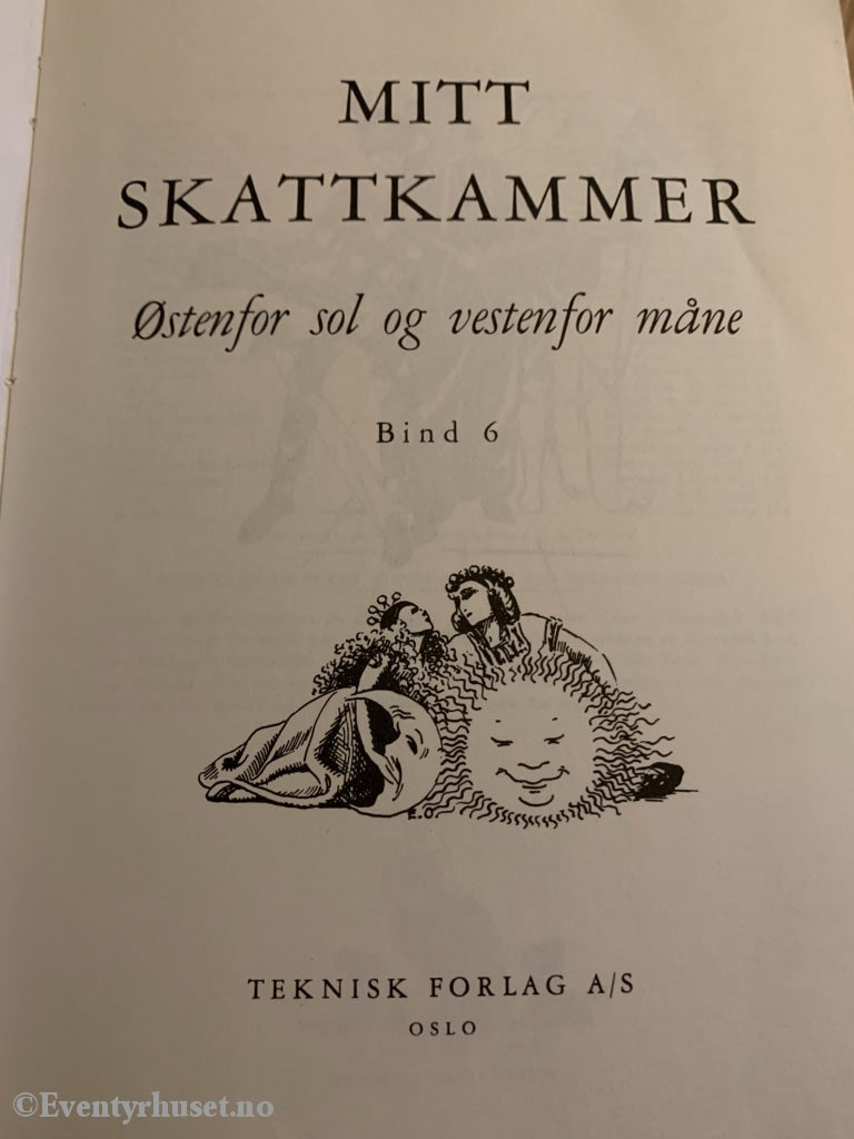 Mitt Skattekammer. Bind 6. Østenfor Sol Og Vestenfor Måne. Fortelling