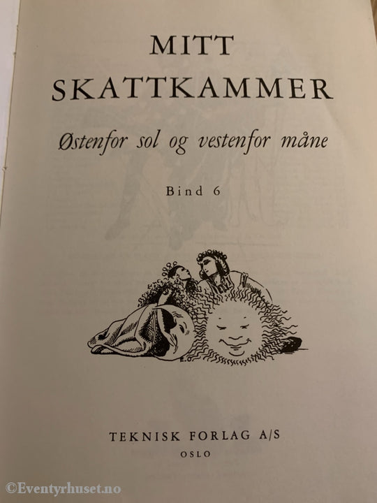 Mitt Skattekammer. Bind 6. Østenfor Sol Og Vestenfor Måne. Fortelling