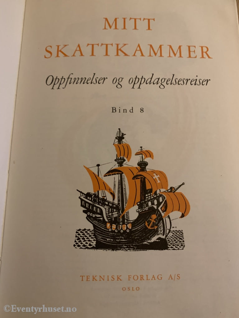 Mitt Skattekammer. Bind 8. Oppfinnelser Og Oppdagelsesreiser. Fortelling